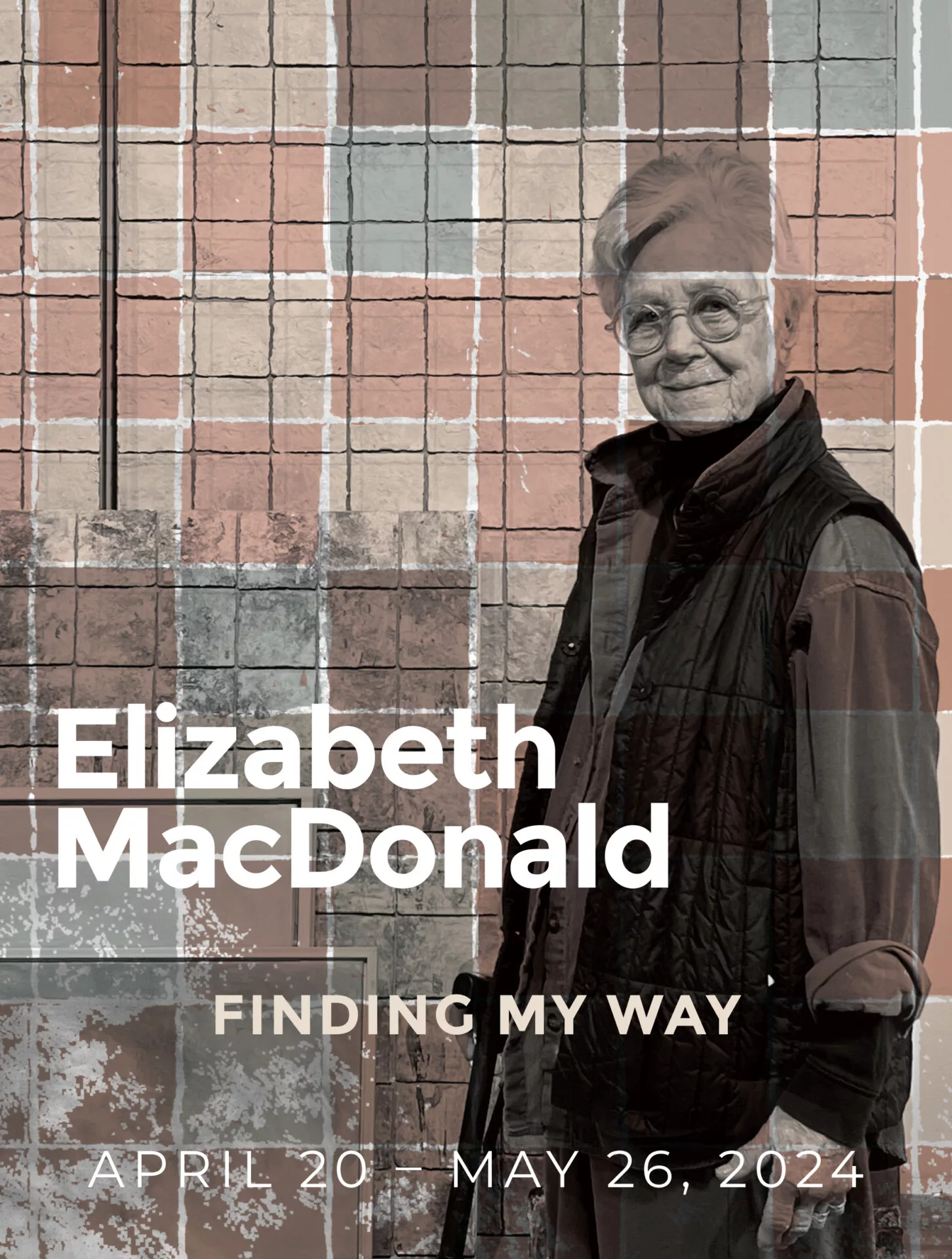 Elizabeth MacDonald-Finding My Way. April 20th - May 26 2024
